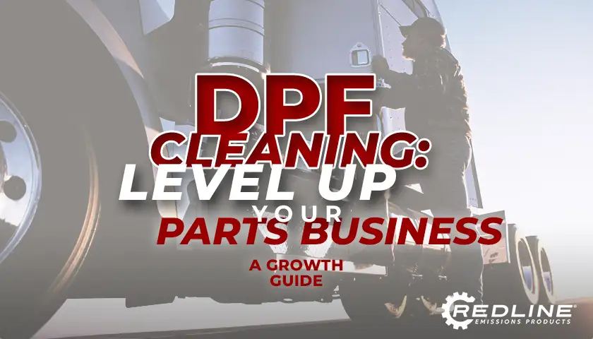 DPF Cleaning – Level Up Your Parts Business